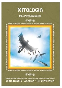 Streszczenia - Mitologia Jana Parandowskiego