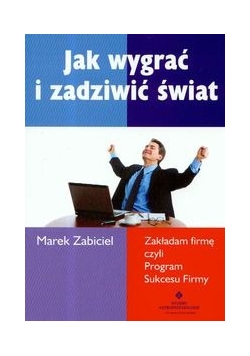 Jak wygrać i zadziwić świat