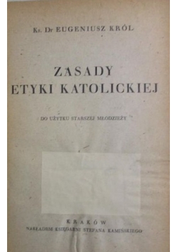 Zasady etyki katolickiej , 1947 r.