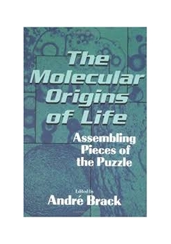 The Molecular Origins of Life: Assembling Pieces of the Puzzle