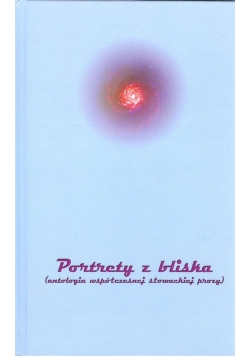 Portrety z bliska