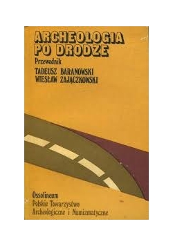 Archeologia po drodze