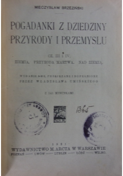 Pogadanki z dziedziny przyrody i przemysłu. Część III i IV, 1921 r.