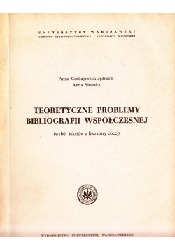 Teoretyczne problemy bibliografii współczesnej