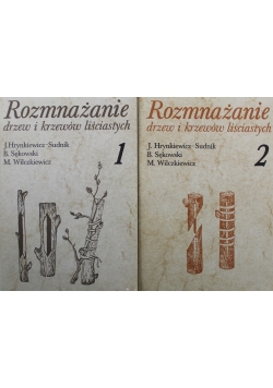 Rozmnażanie drzew i krzewów liściastych 2 części