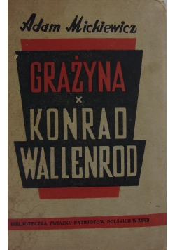 Grażyna, Konrad Wallenrod, 1944 r.