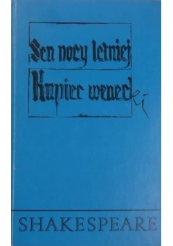 Sen nocy letniej  Kupiec wenecki