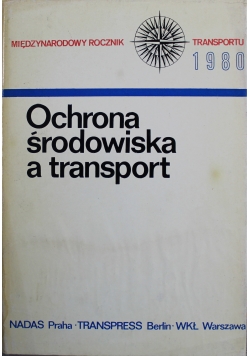 Rocznik transportu Ochrona środowiska a transport