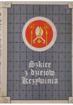 Szkice z dziejów Krzywinia