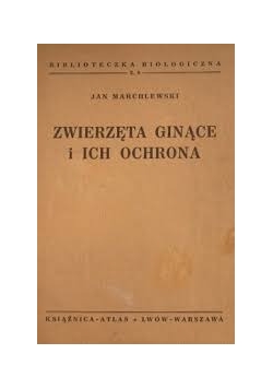 Zwierzęta ginące i ich ochrona