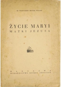 Życie Maryi Matki Jezusa, 1939 r.