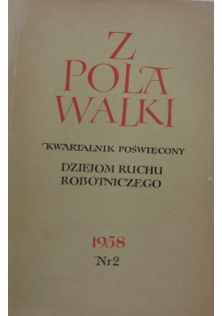Z pola walki. Kwartalnik poświęcony dziejom ruchu robotniczego. Nr 2 (90)