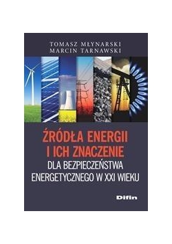 Źródła energii i ich znaczenie dla bezp..