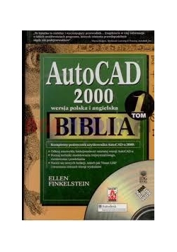 Biblia AutoCAD 2000 : [wersja polska i angielska]. T. 1