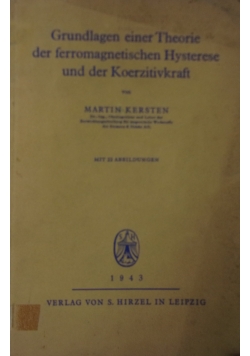 Grundlagen einer Theorie der ferromagnetischen Hysterese und der Koerzitivkraft, 1943 r.