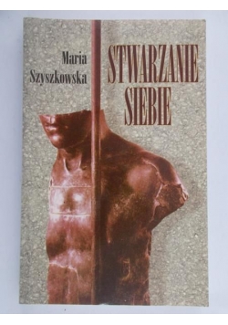 Stwarzanie siebie