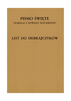 List do Hebrajczyków. Pismo Święte Starego i Nowego Testamentu
