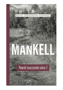 Mistrz szwedzkiego kryminału Tom 20 Powrót nauczyciela tańca Część 2