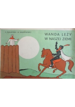 Wanda leży w naszej ziemi
