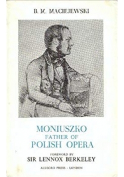 Moniuszko father of Polish opera