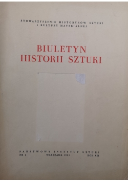Biuletyn Historii sztuki - rok XIII Nr 4