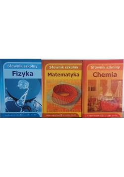 Słownik szkolny Chemia/Matematyka/Fizyka