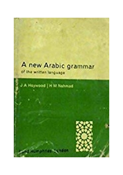 A new Arabic grammar of the written language