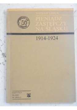Pieniądz zastępczy na Śląsku