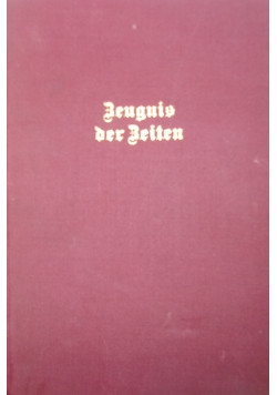 Zeugnis der zeiten,1940r.