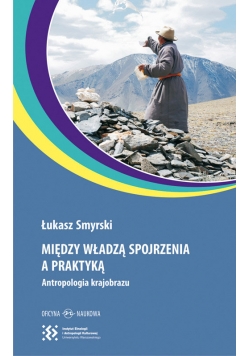 Między władzą spojrzenia a praktyką.