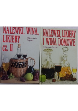 Nalewki ,wina,likiery cz.II/Nalewki ,likiery i wina domowe
