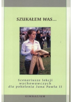 Szukałem Was... - Gimnazjum