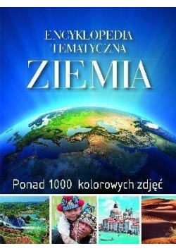 Encyklopedia tematyczna Ziemia