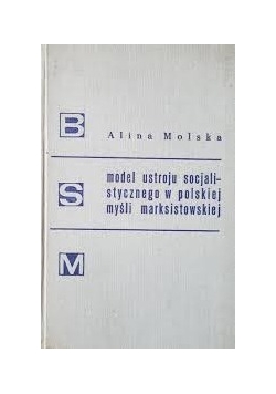 Model ustroju socjalistycznego w polskiej myśli marksistowskiej