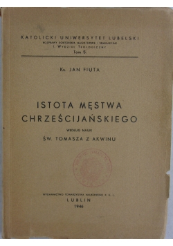 Istota męstwa chrześcijańskiego, 1946 r.