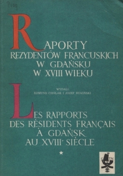 Raporty prezydentów francuskich w gdańsku w XVIII wieku