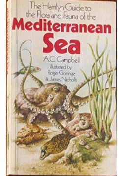 The Hamlyn Guide to the Flora and Fauna of the Mediterranean Sea