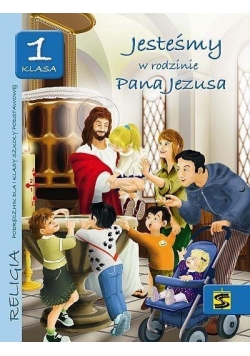 Katechizm SP 1 Jesteśmy w rodzinie..podręcznik ŚBM, Nowa