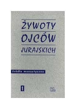 Żywoty ojców jurajskich 1