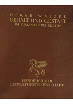 Gehalt und Gestalt im Kunstwerks des Dichters, 1923r.