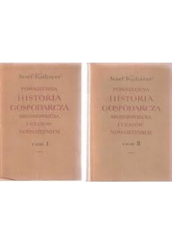 Powszechna historia gospodarcza średniowiecza i czasów nowożytnych, Tom I i II