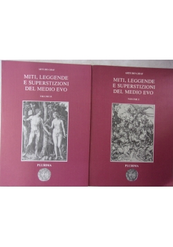 Miti,Leggende e superstizioni del medio evo, volume I i II
