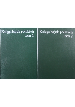 Księga bajek polskich Tom I do II