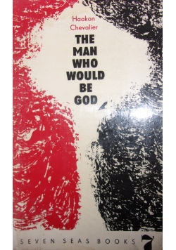 The man who would be God