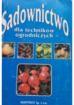 Sadownictwo dla techników ogrodniczych