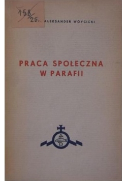 Praca społeczna w parafii , 1937r.
