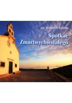 Perełka 212 - Spotkać Zmartwychwstałego