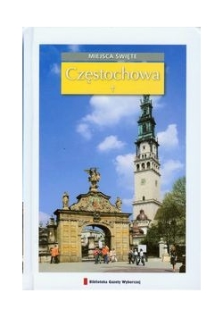 Częstochowa: Miejsca święte 18