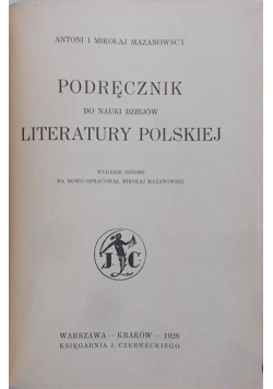 Podręcznik do nauki dziejów literatury Polskiej , 1928 r.