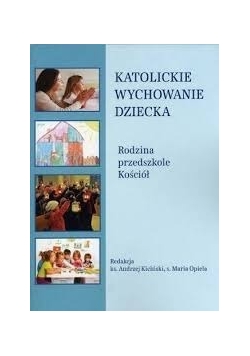 Katolickie wychowanie dziecka